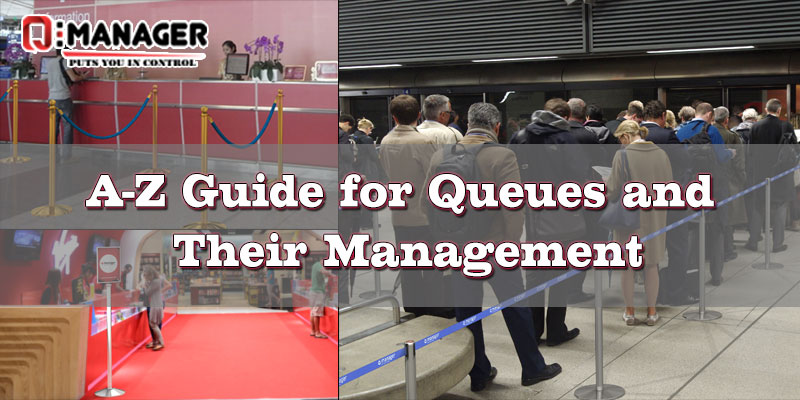 A-Z Guide for Queues and Their Management