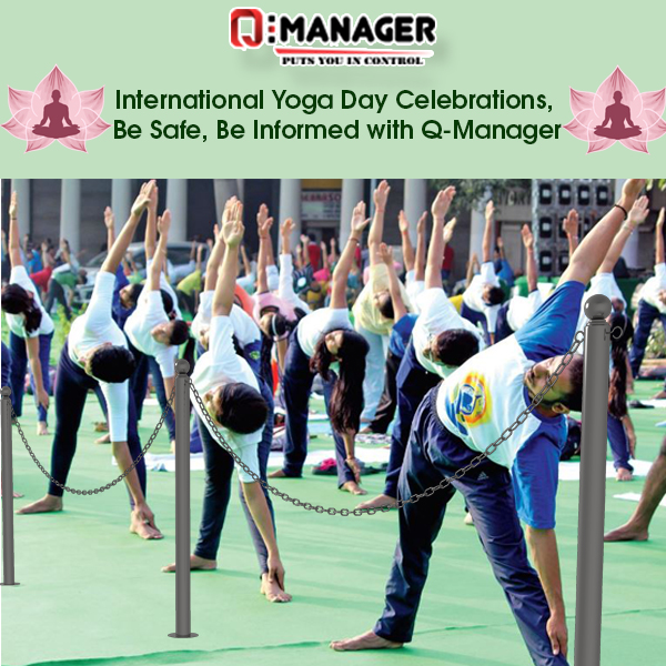 International Yoga Day Celebrations, Be Safe, Be Informed with Q-Manager